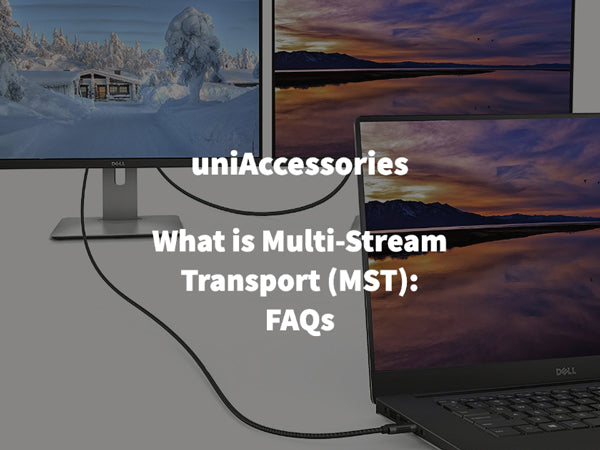Multi Stream Connection What is Multi-Stream Transport (MST): FAQs - uni
